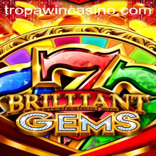 BrilliantGems: An Engaging Journey Through the Treasure-Trove of TROPA WIN