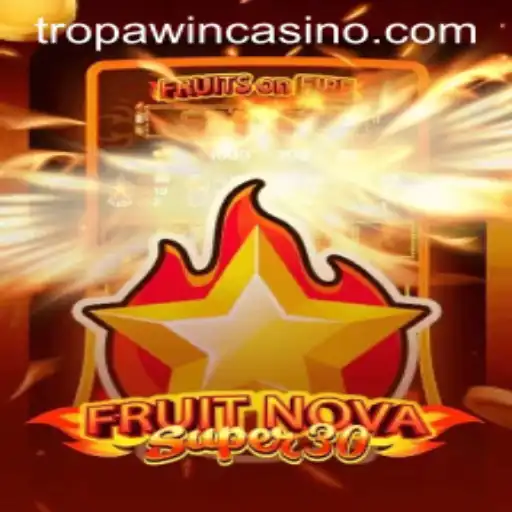 Unveiling FruitrNovaSupe30: The Next Big Thing in Gaming with TROPA WIN
