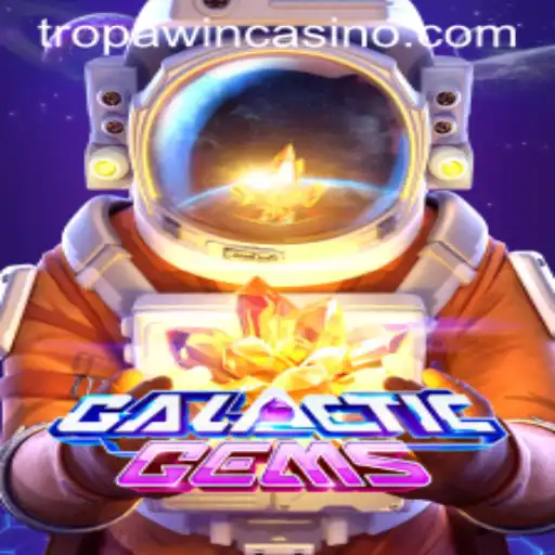 GalacticGems: Unveiling the Enthralling World of TROPA WIN
