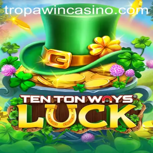 Exploring the Dynamic World of TenTonWaysLuck: An In-Depth Look at TROPA WIN